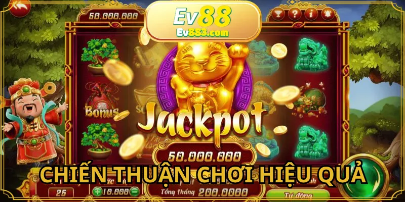 Áp dụng chiến thuật vào nổ hũ Thần Tài 777