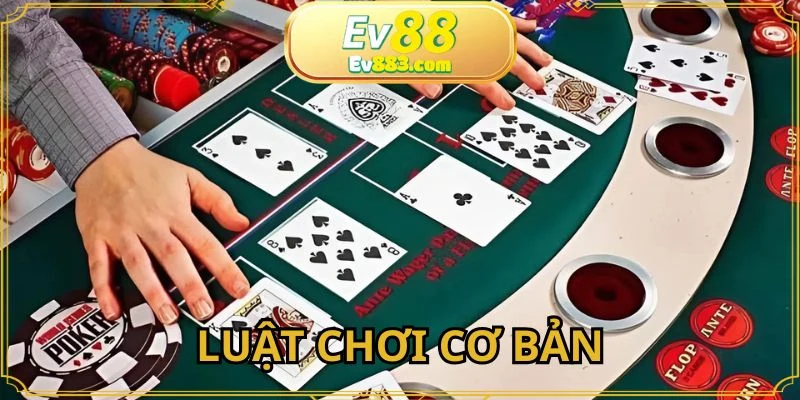 Cách chơi Poker không phải là vấn đề quá khó