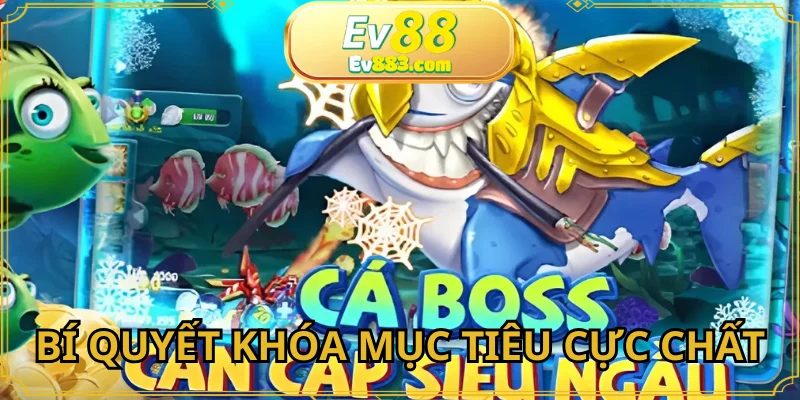 Học lỏm mẹo săn cá hiệu quả tại EV88 vom