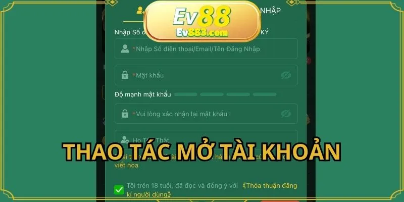 Hướng dẫn thao tác mở tài khoản giải trí nhanh chóng