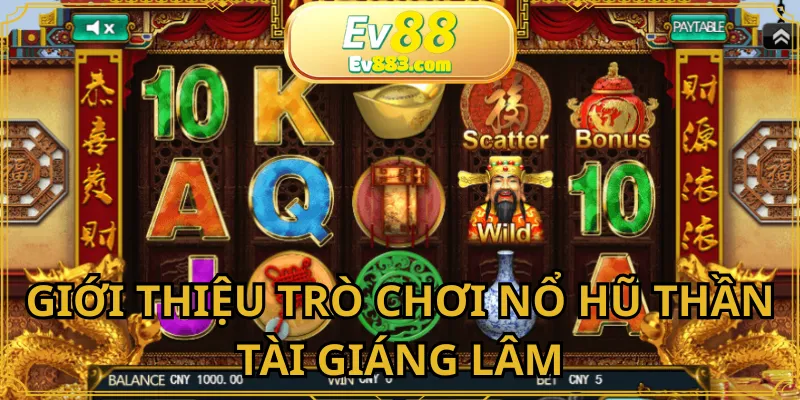 Nổ hũ thần tài giáng lâm là thể loại slot game hấp dẫn