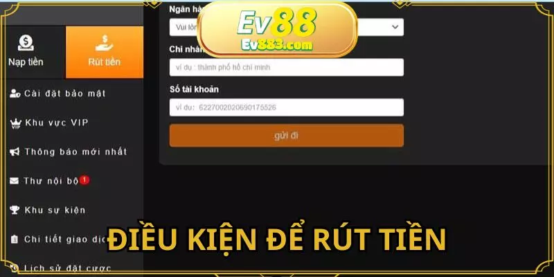 Rút tiền EV88 và các điều kiện cần đáp ứng