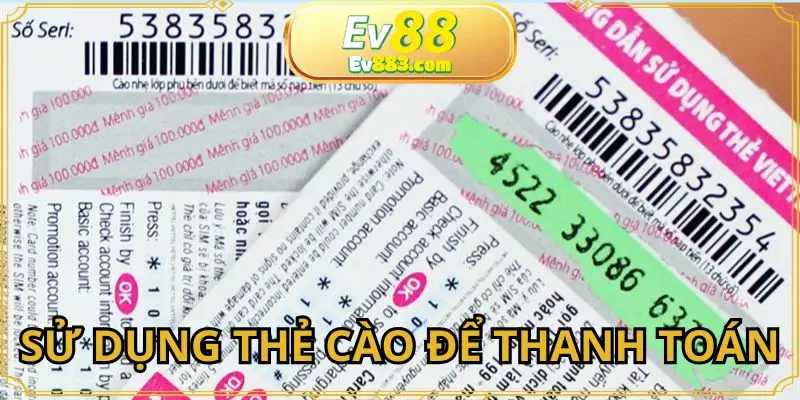 Sử dụng thẻ cào để thanh toán nhanh chóng